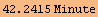 42.2415 Minute