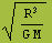 R^3/(G M)^(1/2)