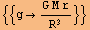 {{g&rarr; (G M r)/R^3}}