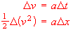 dv=adt; d(v^2)/2=adx