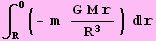 ∫_R^0 (- m   (G M r)/R^3) r