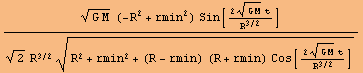 ((G M)^(1/2) (-R^2 + rmin^2) Sin[(2 (G M)^(1/2) t)/R^(3/2)])/(2^(1/2) R^(3/2) (R^2 + rmin^2 + (R - rmin) (R + rmin) Cos[(2 (G M)^(1/2) t)/R^(3/2)])^(1/2))