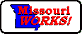 Missouri Works !