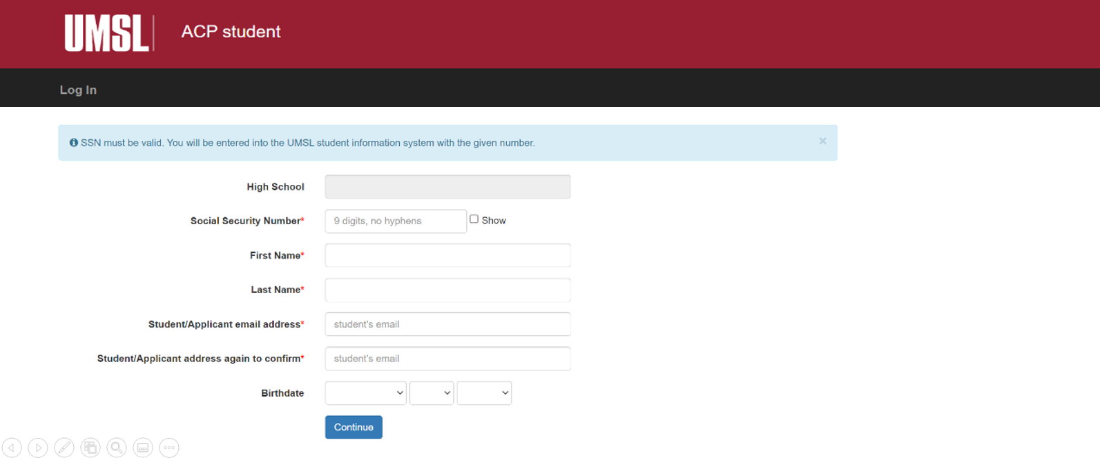 Students create a profile by entering their name, SSN, email, birthday, and high school.