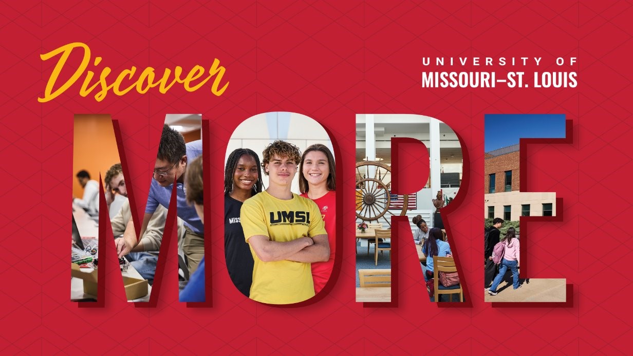 University of Missouri–St. Louis promotional graphic on a red background reading “Discover MORE,” with campus photos and students shown inside the large letters.