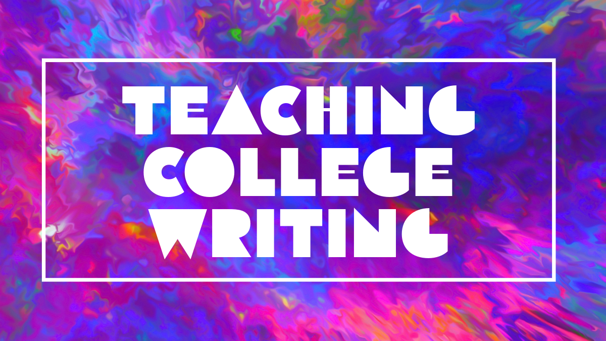 Teaching College Writing banner