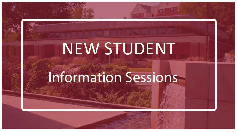 New Student Information Sessions