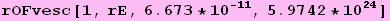 rOFvesc[1, rE, 6.673 * 10^(-11), 5.9742 * 10^24]