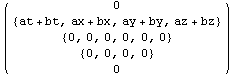 ( {{0}, {{at + bt, ax + bx, ay + by, az + bz}}, {{0, 0, 0, 0, 0, 0}}, {{0, 0, 0, 0}}, {0}} )