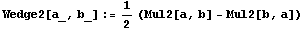 Wedge2[a_, b_] := 1/2 (Mul2[a, b] - Mul2[b, a])