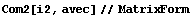 Com2[i2, avec]//MatrixForm