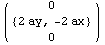 ( {{0}, {{2 ay, -2 ax}}, {0}} )