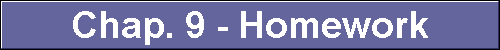  Chap. 9 - Homework 
