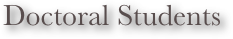 Doctoral Students
