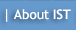 About IST