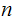 $\QTR{Large}{n}$