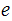 $\QTR{Large}{e}$