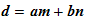 $\QTR{bs}{d=am+bn}$