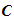 $\QTR{bs}{C}$