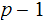 $\QTR{Large}{p-1}$