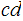 $\QTR{Large}{cd}$