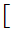 $\QTR{Large}{[}$
