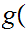 $\QTR{Large}{g(}$