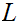 $\QTR{Large}{L}$