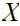$\QTR{Large}{X}$