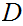 $\QTR{Large}{D}$