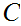 $\QTR{Large}{C}$