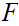$\QTR{Large}{F}$