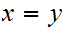 $\QTR{Large}{x=y}$