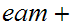 $\QTR{Large}{eam+}$