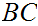 $\QTR{Large}{BC}$