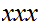 $\QTR{Large}{xxx}$
