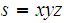 $\QTR{Large}{s=xyz}$