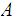 $\QTR{Large}{A}$