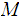 $\QTR{Large}{M}$