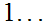 $\QTR{Large}{1...}$