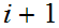 $\QTR{Large}{i+1}$