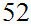 $\QTR{Large}{52}$