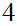 $\QTR{Large}{4}$