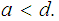 $\QTR{Large}{a<d.}$