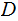 $\QTR{Large}{D}$