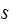 $\QTR{Large}{s\ }$