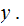 $\QTR{Large}{y\ .}$