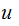 $\QTR{Large}{u\ }$