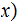 $\QTR{Large}{x)}$
