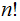 $\QTR{Large}{n!}$